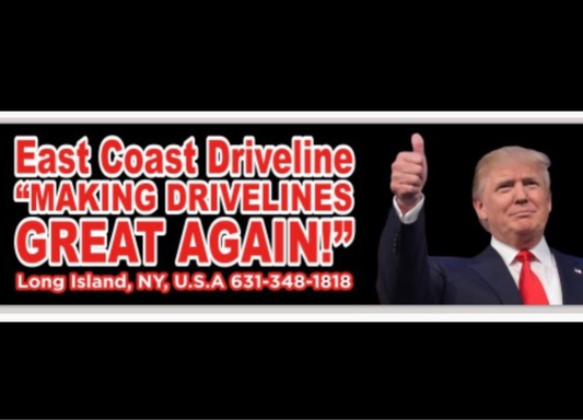 Trump Bumper Sticker “Making Drivelines Great Again”